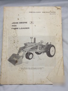 John deere 46A farm loader predelivery instructions 