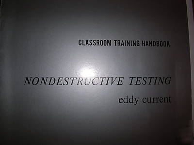 Classroom training handbook - eddy current. ndt. eci.