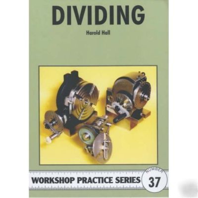 New dividing heads explained - book, milling, lathe
