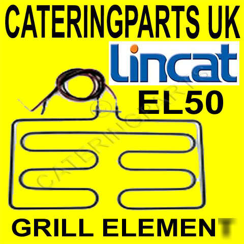 EL50 lincat grill / salamander heating element GR3 2.8K