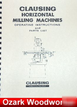 Clausing horizontal mill instruction & parts manual