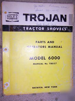 1975 trojan 6000 tractor shovel operator manual parts t