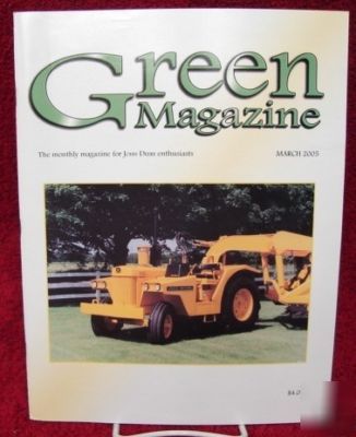 Green magazine john deere march 2005 435 diesel tractor