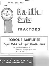 Farmall torque amplif. service manual super m-ta W6-ta