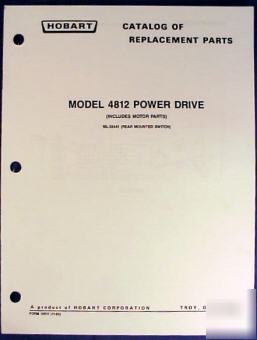 Hobart model 4812 power drive parts catalog