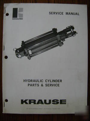 Krause service manual - hydraulic cylinder parts & serv