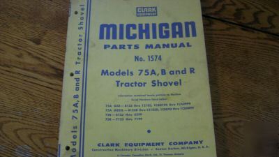 Clark michigan parts manual models, a,b,or r, shovel