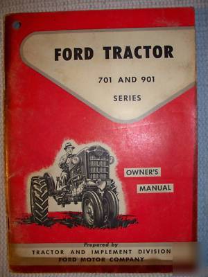 Ford 701 and 901 series tractor owner's manual, 1958