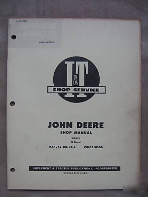 John deere 70 diesel tractor i&t shop manual jd