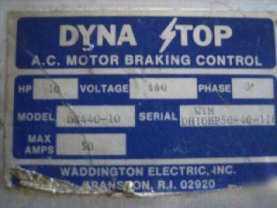 Dyna stop a.c. motor brake control 10HP 440V 3PH