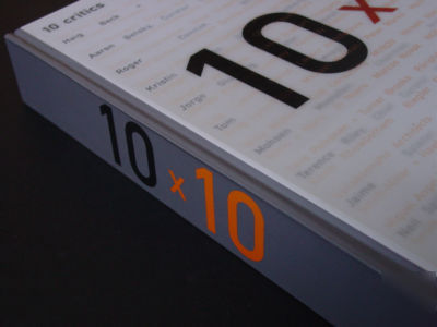 10 x 10: 10 critics, 100 architects phaidon press