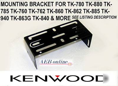 Kenwood tk-780 tk-880 tk-760 tk-860 tk-705D bracket