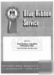 International 460 560 660 lpg fuel syst. service manual
