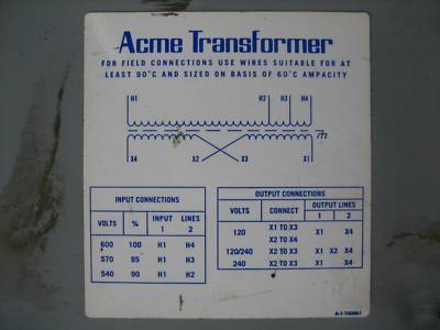 Acme transformer 10 kva 600/120/240 v 10KVA 1PH 3R 3 r