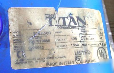 Titan compact electric water heater 2 Â½ gallon used