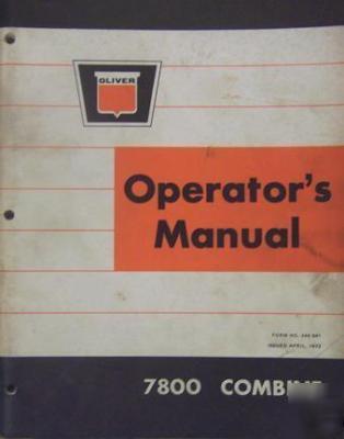 Oliver 7800 combine operator's manual - original
