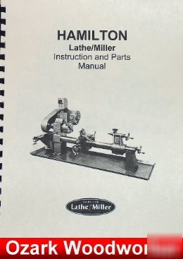 Hamilton lathe/miller instructions & parts manual