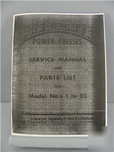 Havir no. 1 - 85 press-rite service manual & parts list