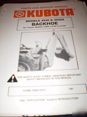 Kubota 4540 & 4540A backhoe parts & service manual 1987