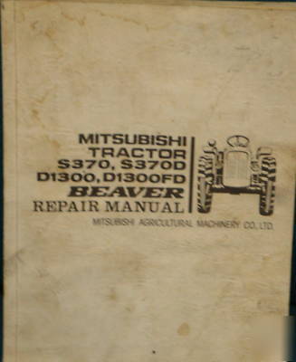 Mitsubishi beaver tractor repair manual S370, S370D ++