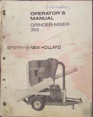 New holland 353 feed grinder operator's manual