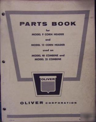 Oliver 40, 25 combines - corn headers parts manual