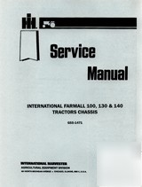 International 130 140 tractor chassis service manual