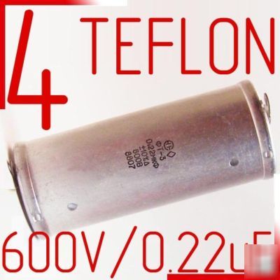 Ft-3 FT3 teflon hi-end capacitors 600V 0.22UF | 4PCS.