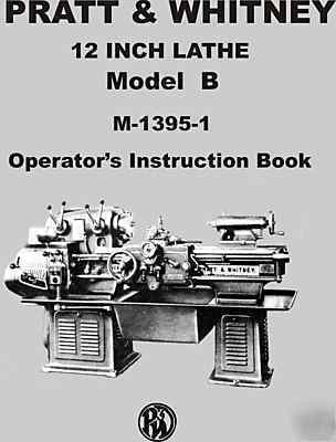 Pratt and whitney model b lathe operator's instructions