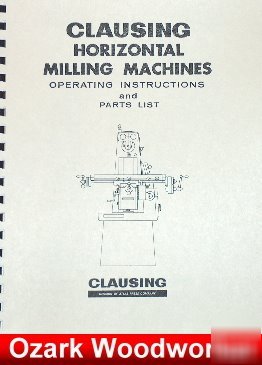 Clausing horizontal mill instruction & parts manual