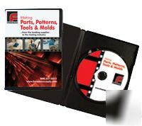 Dvd: making parts, patterns, tools, & molds