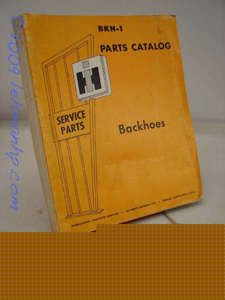 International ih backhoes parts catalog bkh-1 