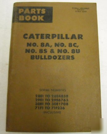 Caterpillar 1970 8A, 8C, 8S, 8U bulldozers parts book