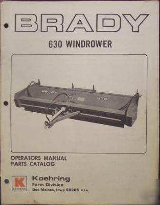 Brady 630 windrower parts/operator's manual