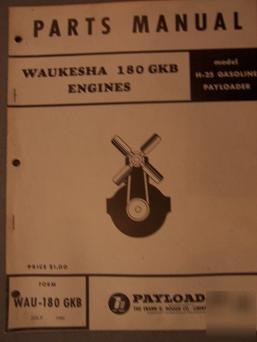 1960 waukesha 180 gkb engine parts list gas payloader p