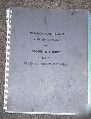 Brown & sharpe plain grinding machine manual no. # 5