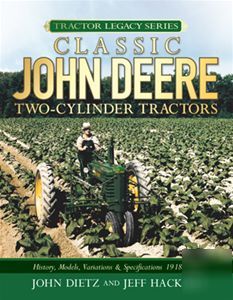 New john deere two-cylinder specifications book 1918-60 