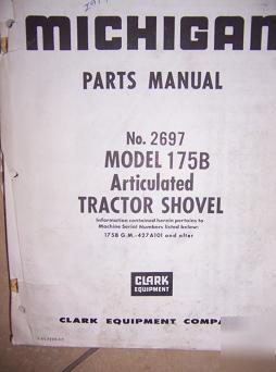 Michigan 175B articulated shovel parts book 2697 gm w