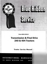 Farmall tran final drive 200 230 240 404 service manual