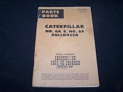 Caterpillar parts book no. 6A no. 6S bulldozer blade